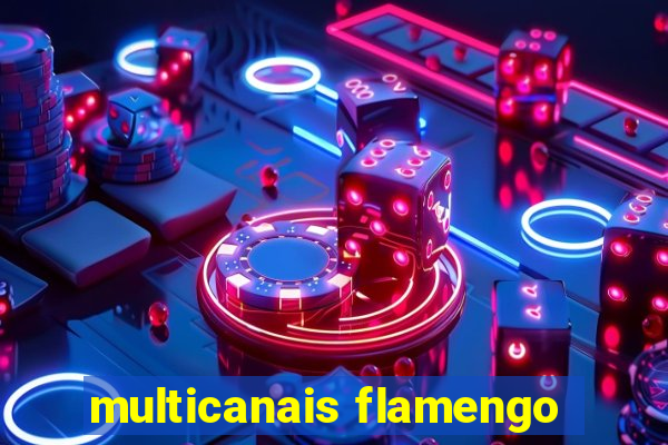 multicanais flamengo